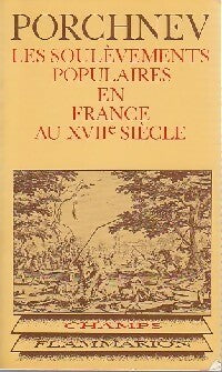 Les soulèvements populaires en France au XVIIe siècle - Boris Porchnev -  Champs - Livre