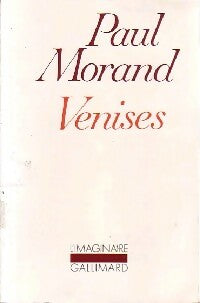 Venises - Paul Morand -  L'imaginaire - Livre