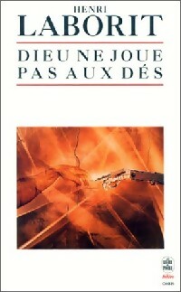 Livrenpoche : Dieu ne joue pas aux dés - André Laborit - Livre