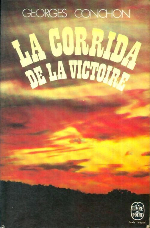 Livrenpoche : La corrida de la victoire - Georges Conchon - Livre