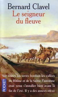 Le seigneur du fleuve - Bernard Clavel -  Pocket - Livre