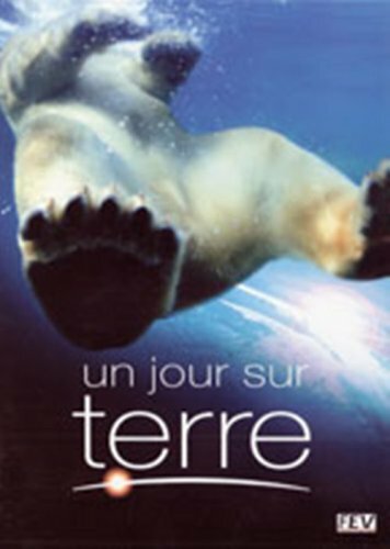 Livrenpoche : Un jour sur terre - Alastair Fothergill, Mark Linfield - DVD