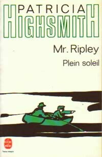 Mr Ripley (Plein soleil) - Patricia Highsmith -  Le Livre de Poche - Livre