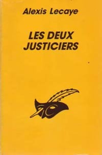 Les deux justiciers - Alexis Lecaye -  Le Masque - Livre