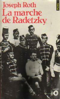 La marche de Radetzky - Joseph Roth -  Points Roman - Livre