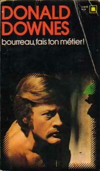 Bourreau, fais ton métier ! - Donald Downes -  Carré Noir - Livre