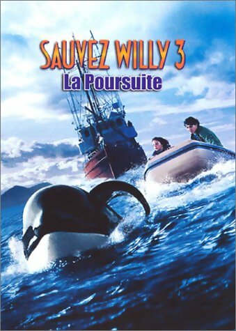 Sauvez willy 3, la poursuite - Sam Pillsbury - DVD