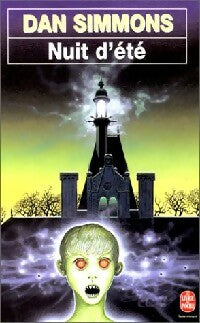 Nuit d'été - Dan Simmons -  Le Livre de Poche - Livre