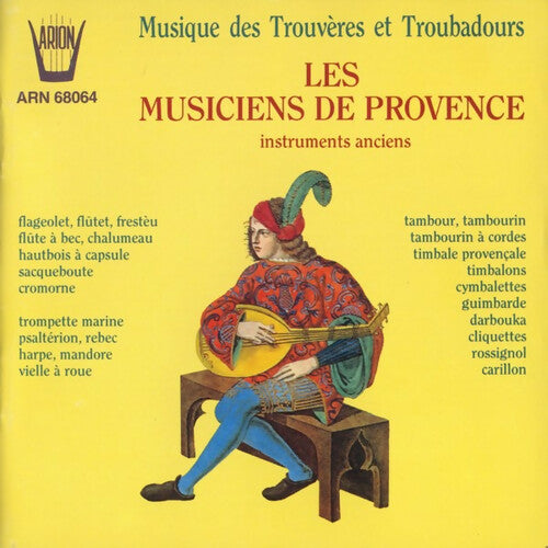 Les Musiciens De Provence - Musique des trouvères & troubadours Vol. 1 - Les Musiciens De Provence - CD
