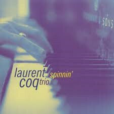 Livrenpoche : Laurent Coq Trio - Spinnin' - Laurent Coq Trio - CD