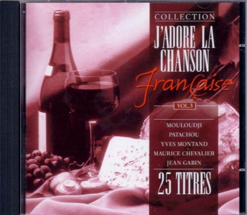 Livrenpoche : J'adore la Chanson Francaise vol.3 - Compilation - CD