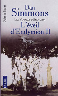 Livrenpoche : Les voyages d'Endymion Tome IV : L'éveil d'Endymion II - Dan Simmons - Livre