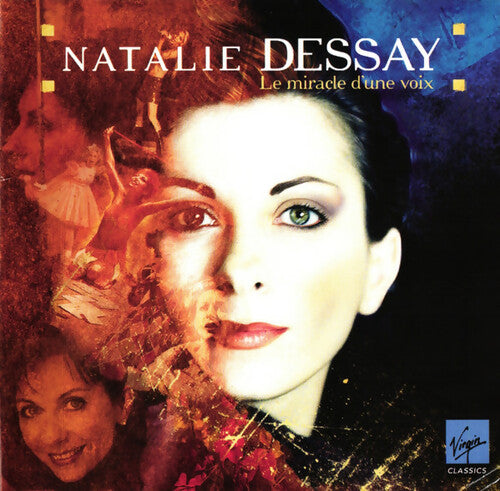 Natalie Dessay - Le miracle d'une voix - Natalie Dessay - CD