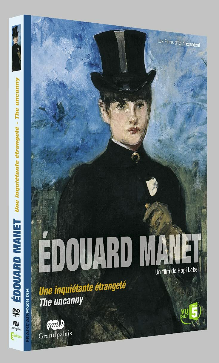 Livrenpoche : Edouard Manet. Une Inquiétante étrangeté - Exposition musée d'orsay - Hopi Lebel - DVD