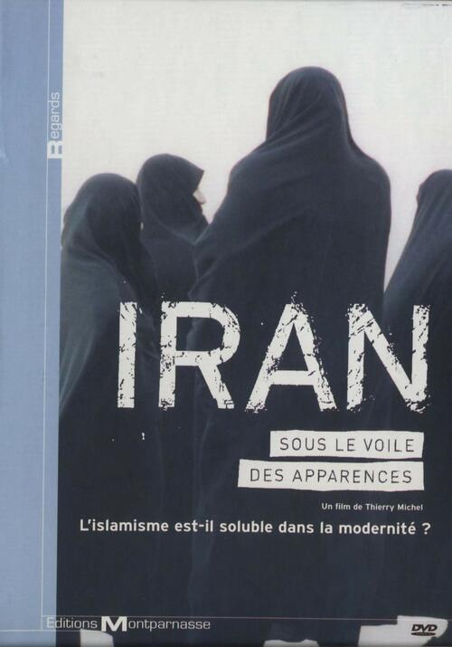Iran - Sous le voile des apparences - Thierry Michel - DVD
