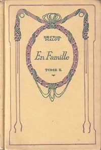 En famille Tome II - Hector Malot -  Nelson - Livre