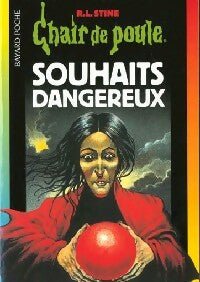 Livrenpoche : Souhaits dangereux - Robert Lawrence Stine - Livre