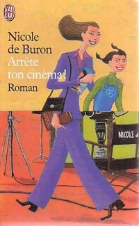 Livrenpoche : Arrête ton cinéma ! - Nicole De Buron - Livre