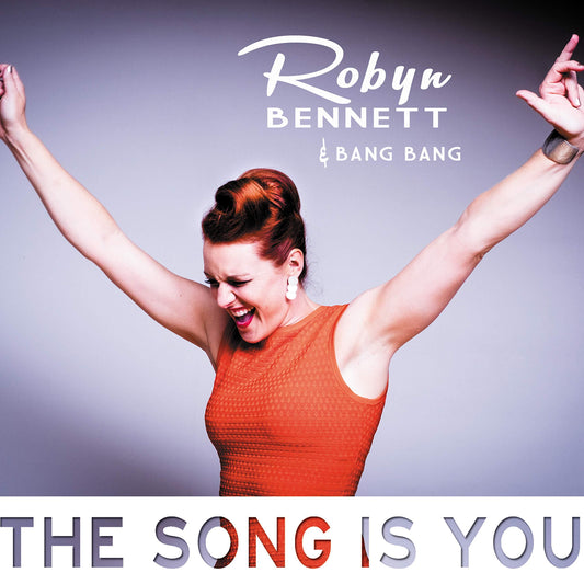 Livrenpoche : The Song is You - Robyn Bennett & Bang Bang - CD