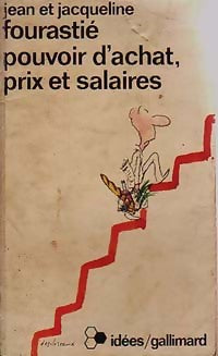 Pouvoir d'achat, prix et salaires - Jean Fourastié ; Jacqueline Fourastié -  Idées - Livre