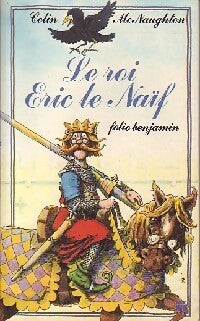 Le roi Eric le naïf - Colin McNaughton -  Folio Benjamin - Livre