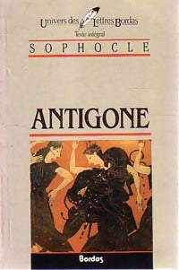 Antigone - Sophocle -  Univers des Lettres - Livre