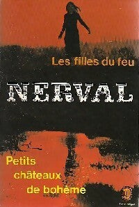 Livrenpoche : Les filles du feu / Petits châteaux de Bohème - Gérard De Nerval - Livre