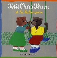 Livrenpoche : Petit Ours Brun et la balançoire - Marie Aubinais - Livre