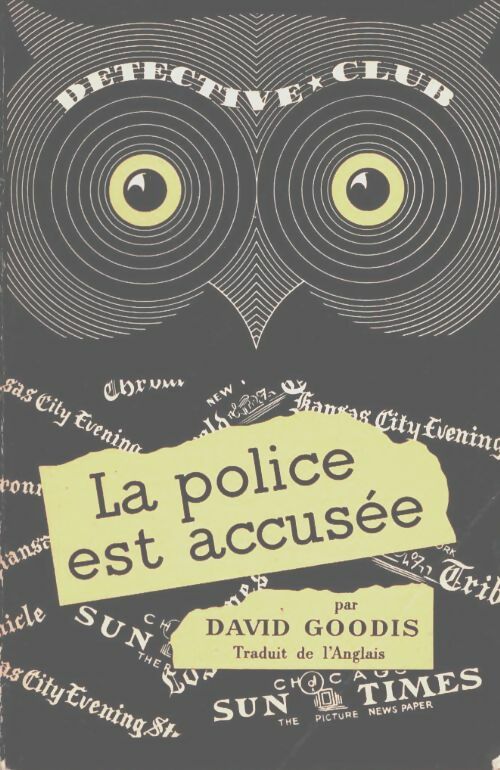 La police est accusée - David Goodis -  Détective Club - Livre