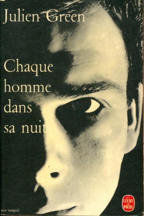 Chaque homme dans sa nuit - Julien Green -  Le Livre de Poche - Livre