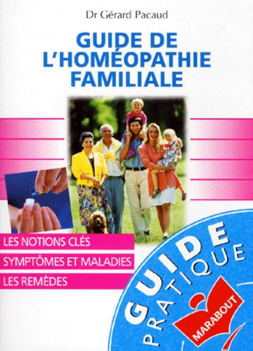 Livrenpoche : Guide de l'homéopathie familiale - Gérard Pacaud - Livre