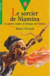 Livrenpoche : Le sorcier de Niamina - Marie Féraud - Livre