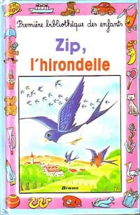 Zip, l'hirondelle - Mangin Marie-France -  Mini-Club - Livre