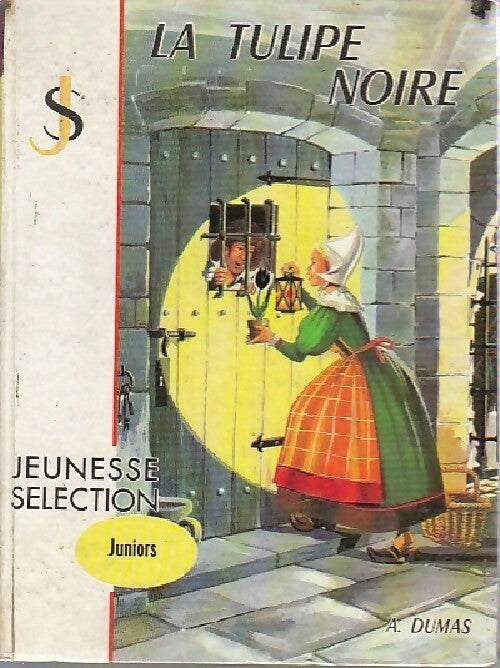 La tulipe noire - Alexandre Dumas -  Jeunesse Sélection - Livre