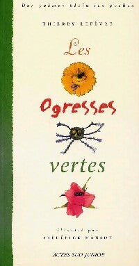 Les orgresses vertes - Thierry Lefèvre -  Des poèmes plein les poches - Livre