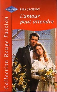 Livrenpoche : L'amour peut attendre - Lisa Jackson - Livre