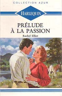 Livrenpoche : Prélude à la passion - Rachel Elliot - Livre