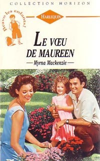 Le voeu de Maureen - Myrna McKenzie -  Horizon - Livre