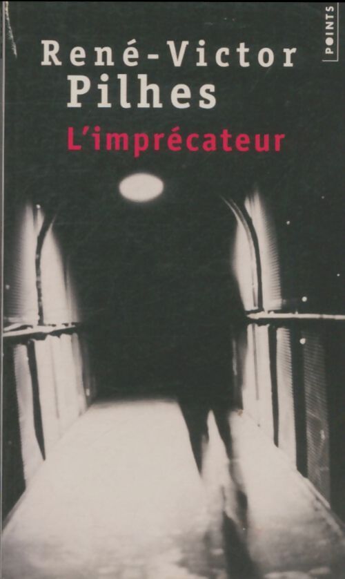 Livrenpoche : L'Imprécateur - René-Victor Pilhes - Livre