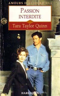 Passion interdite - Tara Taylor Quinn -  Amours d'Aujourd'hui - Livre