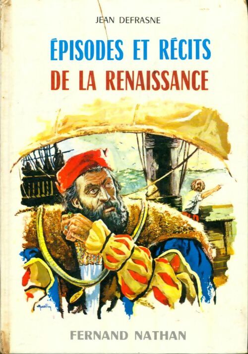 Livrenpoche : Episodes et récits de la Renaissance - Jean Defrasne - Livre