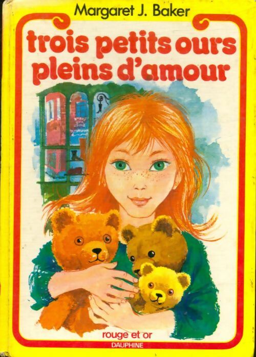 Trois petits ours pleins d'amour - Margaret J. Baker -  La bibliothèque Rouge et Or - Livre