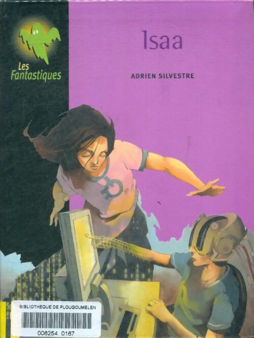 Isaa - Adrien Silvestre -  Les fantastiques - Livre