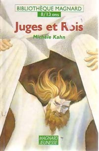 Juges et rois - Michèle Kahn -  Bibliothèque Magnard 8-12 ans - Livre