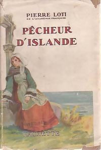 Pêcheur d'Islande - Loti Pierre -  Collection Hachette - Livre