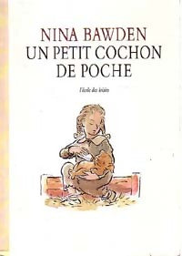 Livrenpoche : Un petit cochon de poche - Nina Bawden - Livre