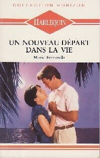 Livrenpoche : Un nouveau départ dans la vie - Marie Ferrarella - Livre