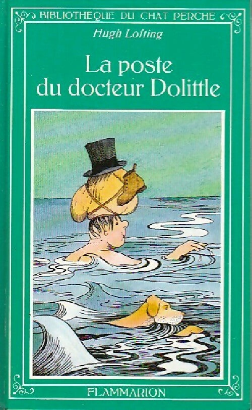 La poste du docteur Dolittle - Hugh Lofting -  Bibliothèque du Chat Perché - Livre