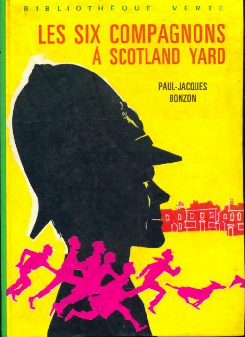 Les six compagnons à Scotland Yard - Paul-Jacques Bonzon -  Bibliothèque verte (3ème série) - Livre