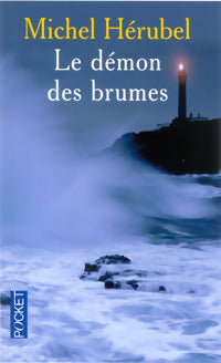 Livrenpoche : Le démon des brumes - Michel Hérubel - Livre